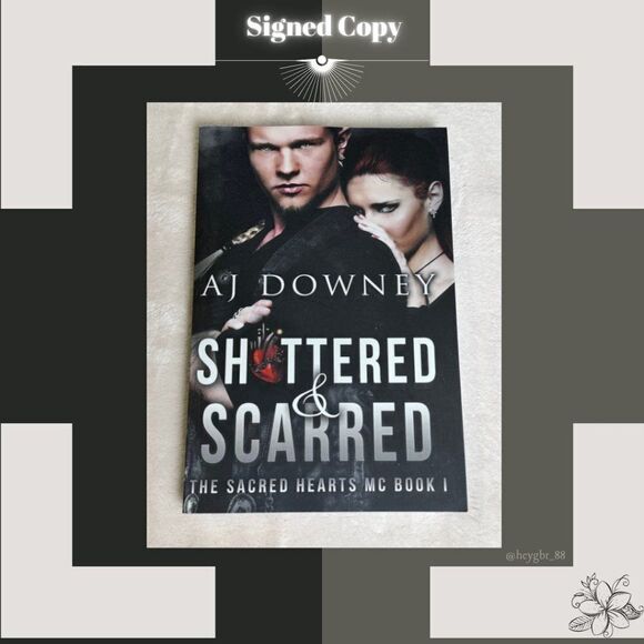 SIGNED Paperback "Shattered & Scarred" by AJ DOWNEY The Sacred Hearts MC Book 1 - Picture 1 of 6